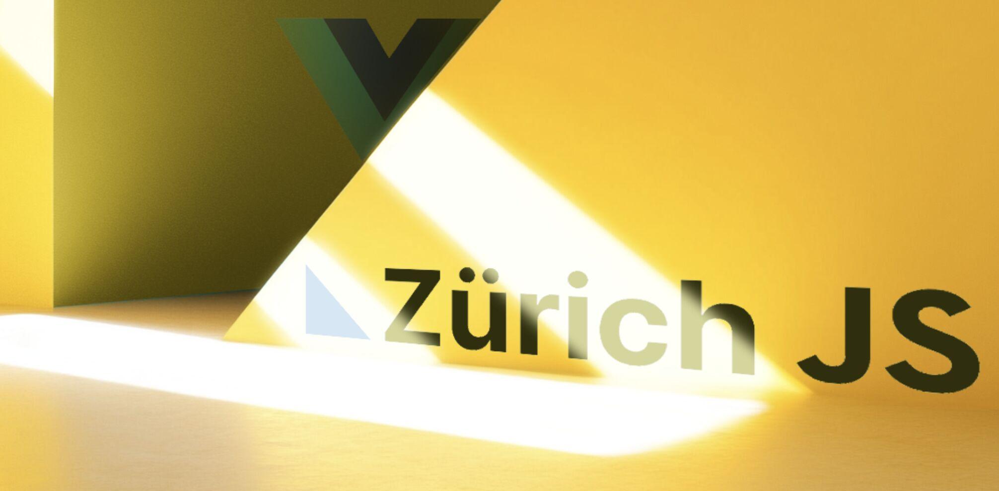 ZurichJS x Vue Zurich